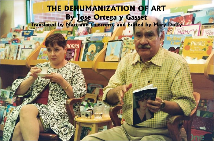 The Dehumanization of Art: - by Jose Ortega y Gasset (Bilingual Spanish and English Versions)
