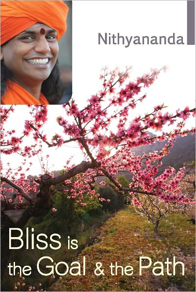 Bliss is the Goal & the Path