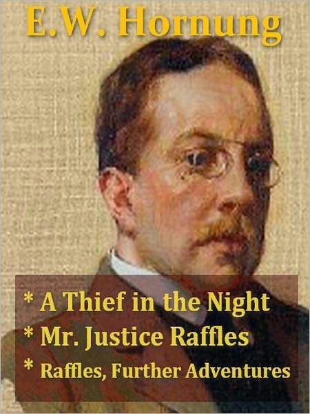 E.W. Hornung - Three A.J. Raffles Adventures