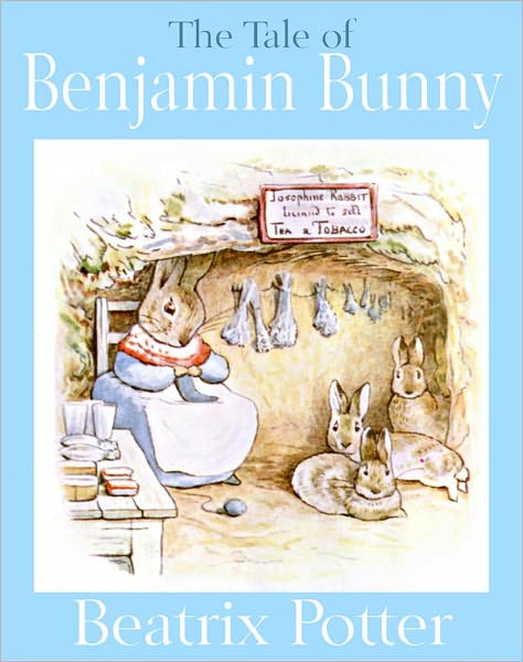The Tale of Benjamin Bunny (A Classic Children's Picture Book)