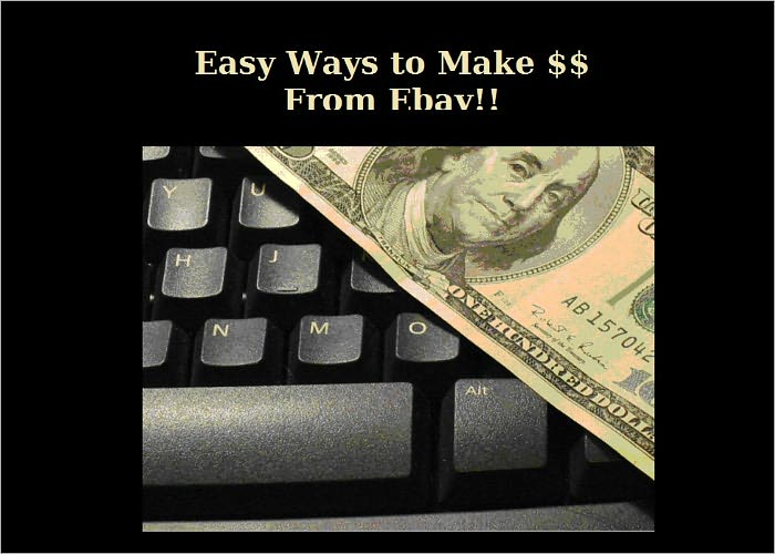 Easy Ways to Make Money On Ebay!!