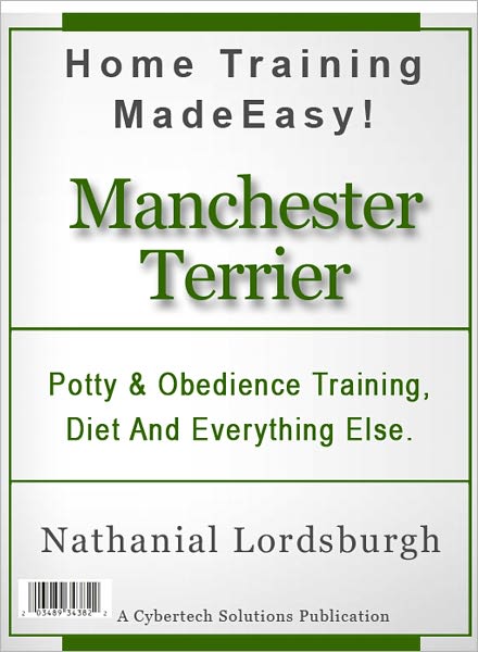 Potty And Obedience Training, Diet And Everything Else For Your Manchester Terrier