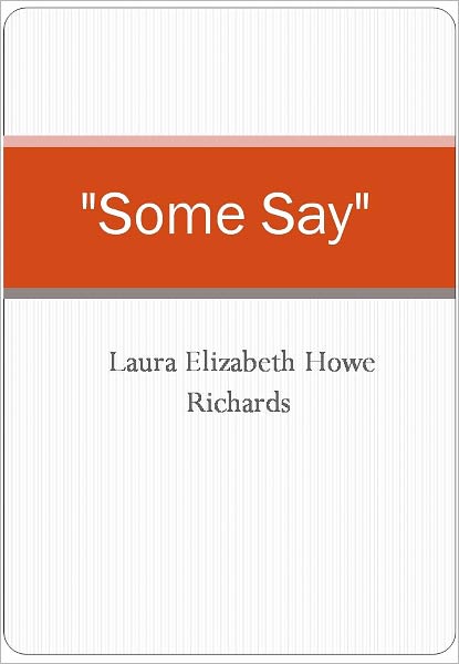 "Some Say"