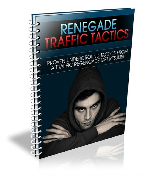 Renegade Traffic Tactics