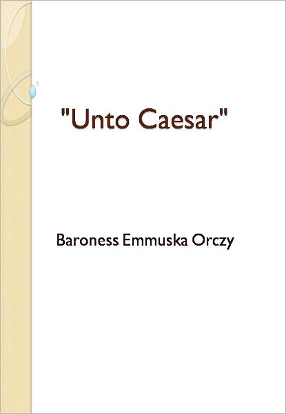 "Unto Caesar"