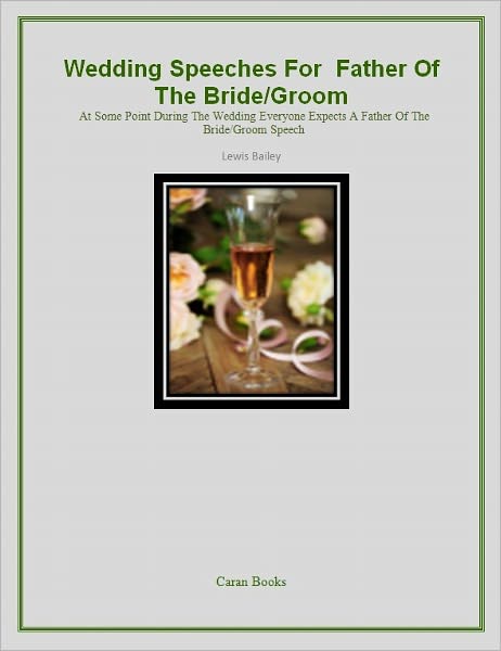 Wedding Speeches For The Father Of The Bride