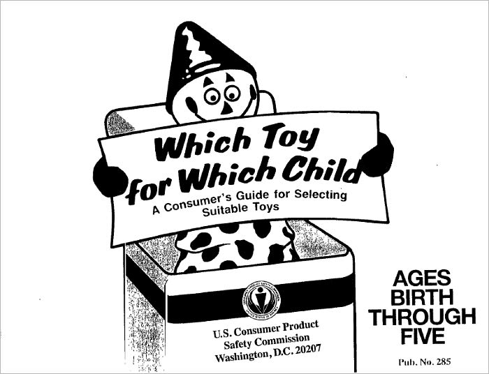 Which Toy for Which Child: A Consumer's Guide for Selecting Suitable Toys (Ages Birth Through Five)