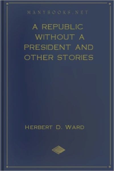 A Repbulic Without a President and Other Stories