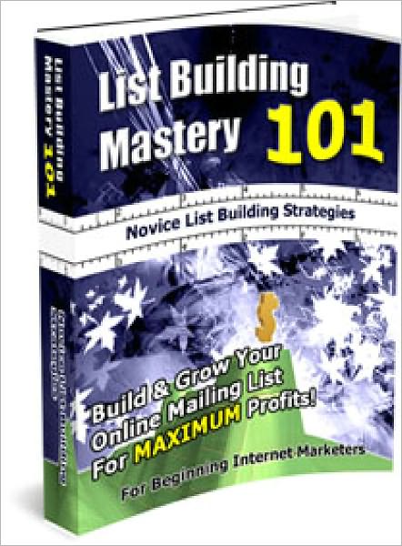 List Building Mastery 101
