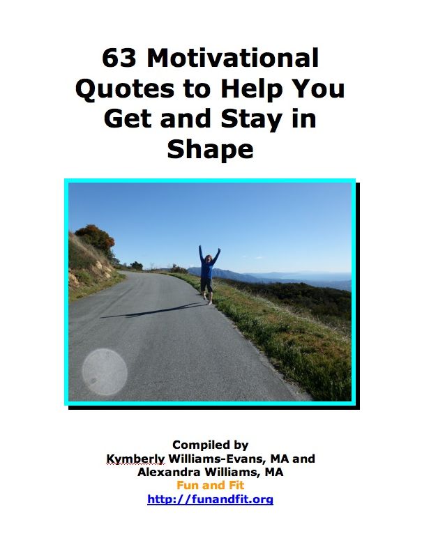 63 Motivational Quotes to Help you Get and Stay in Shape (Free stuff at http://funandfit.org)