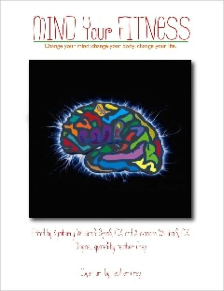 Mind Your Fitness: Mojo-vational Quotes & Sayings (Get FREE booklets at http://funandfit.org)