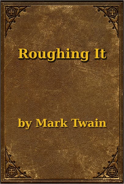 Roughing It