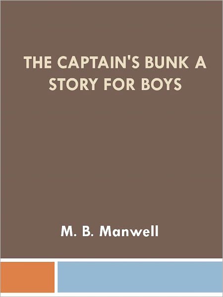 The Captain's Bunk A Story for Boys w/ Nook Direct Link Technology (Children’s Book)