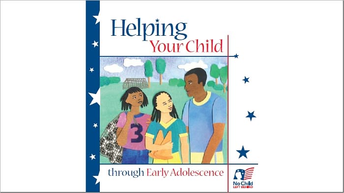 Helping Your Child Through Early Adolescence