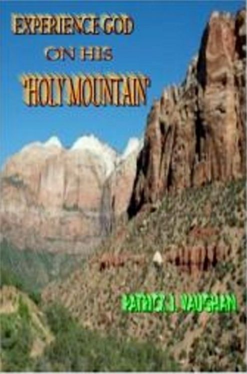 Experience God on His Holy Mountain