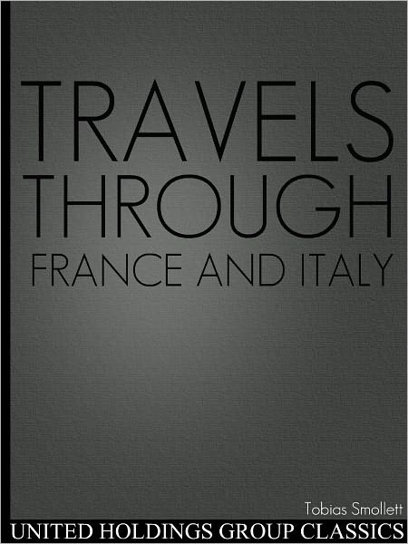 Travels Through France and Italy