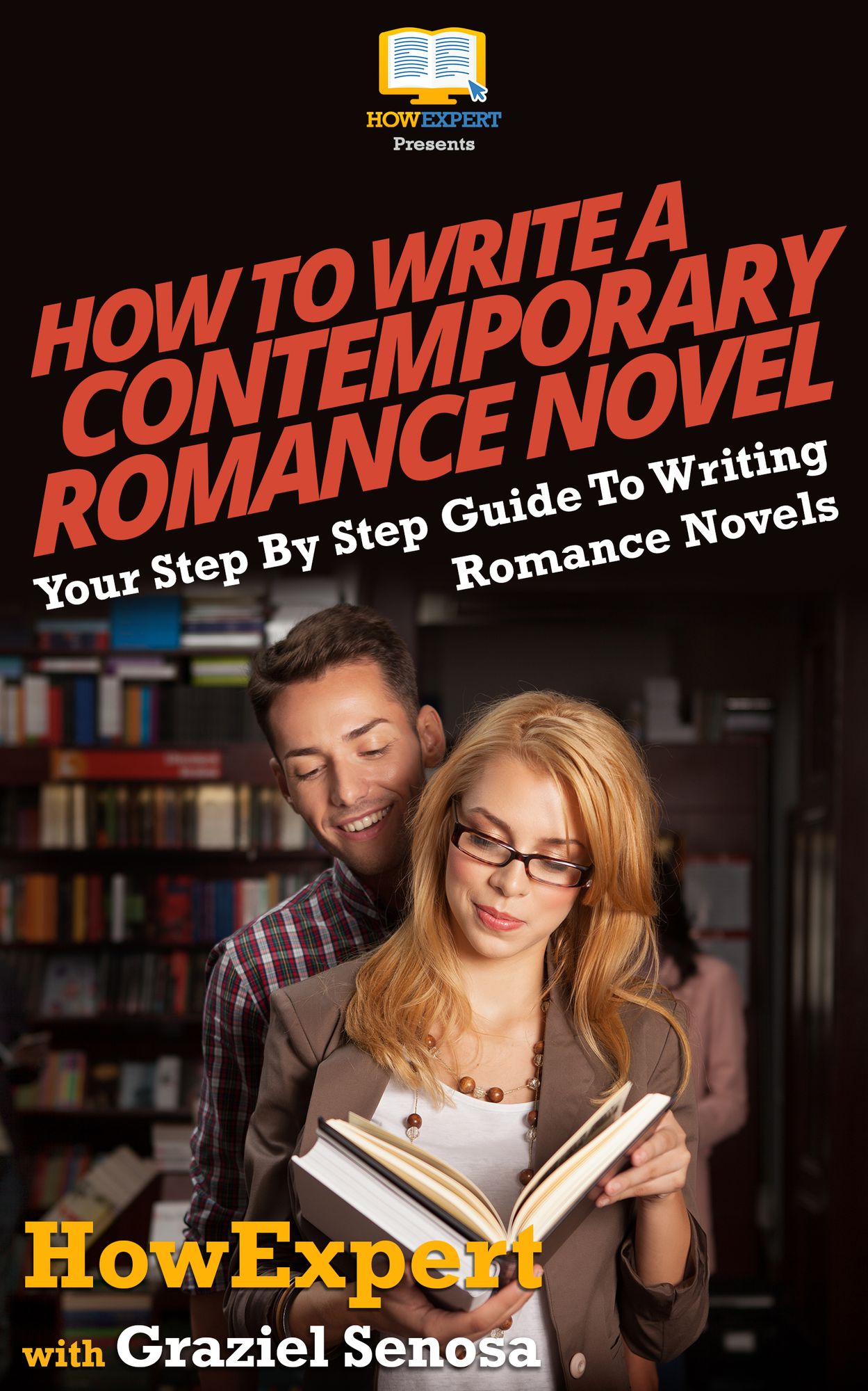 How To Write a Contemporary Romance Novel - Your Step-By-Step Guide To Writing a Contemporary Romance Novel