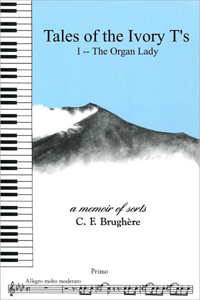 Tales of the Ivory T's: I -- The Organ Lady