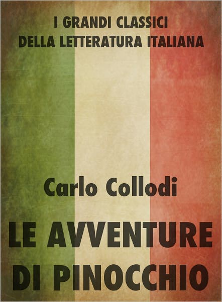 Le avventure di Pinocchio. Storia di un burattino