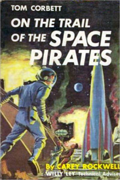 On the Trail of the Space Pirates: A Science Fiction Novel