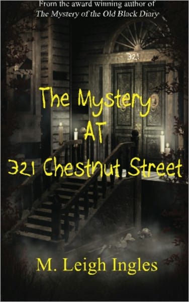 The Mystery at 321 Chestnut Street (Juvenile Fiction)