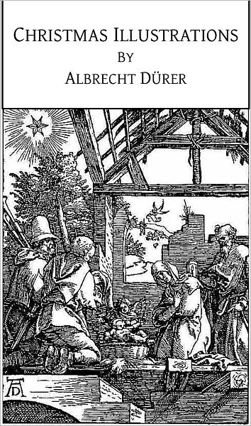 Christmas Illustrations by Albrecht D&uuml;rer