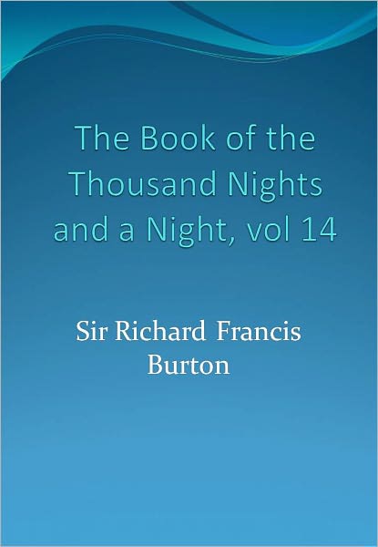 The Book of the Thousand Nights and a Night, vol 14