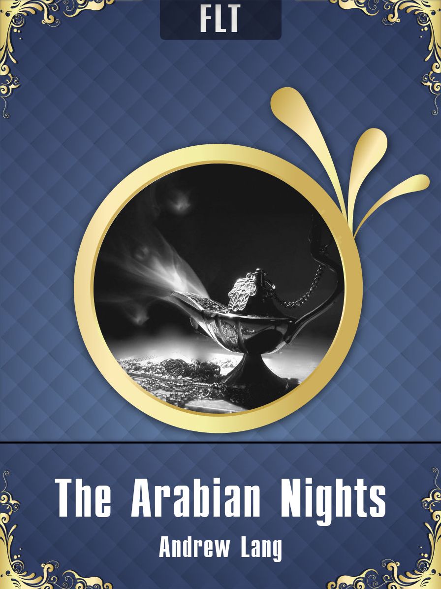 The Arabian Nights: Andrew Lang / FLT CLASSICS