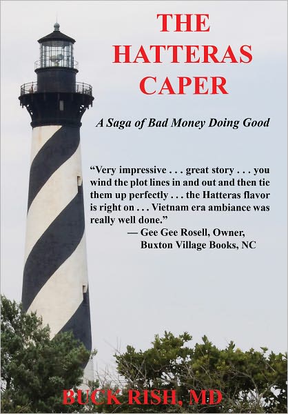 The Hatteras Caper - A Saga of Bad Money Doing Good