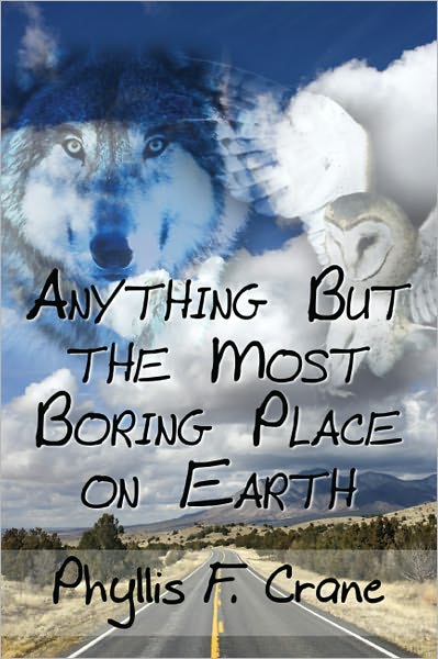 Anything But the Most Boring Place on Earth