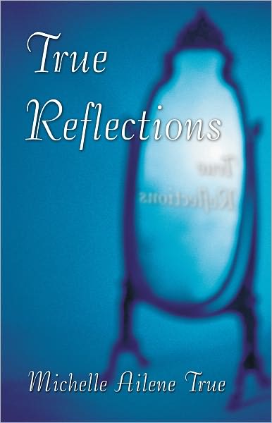 True Reflections