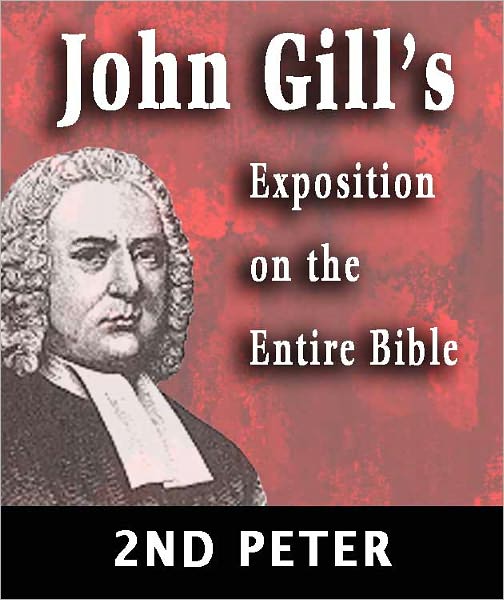 John Gill's Exposition on the Entire Bible-Book of 2nd Peter
