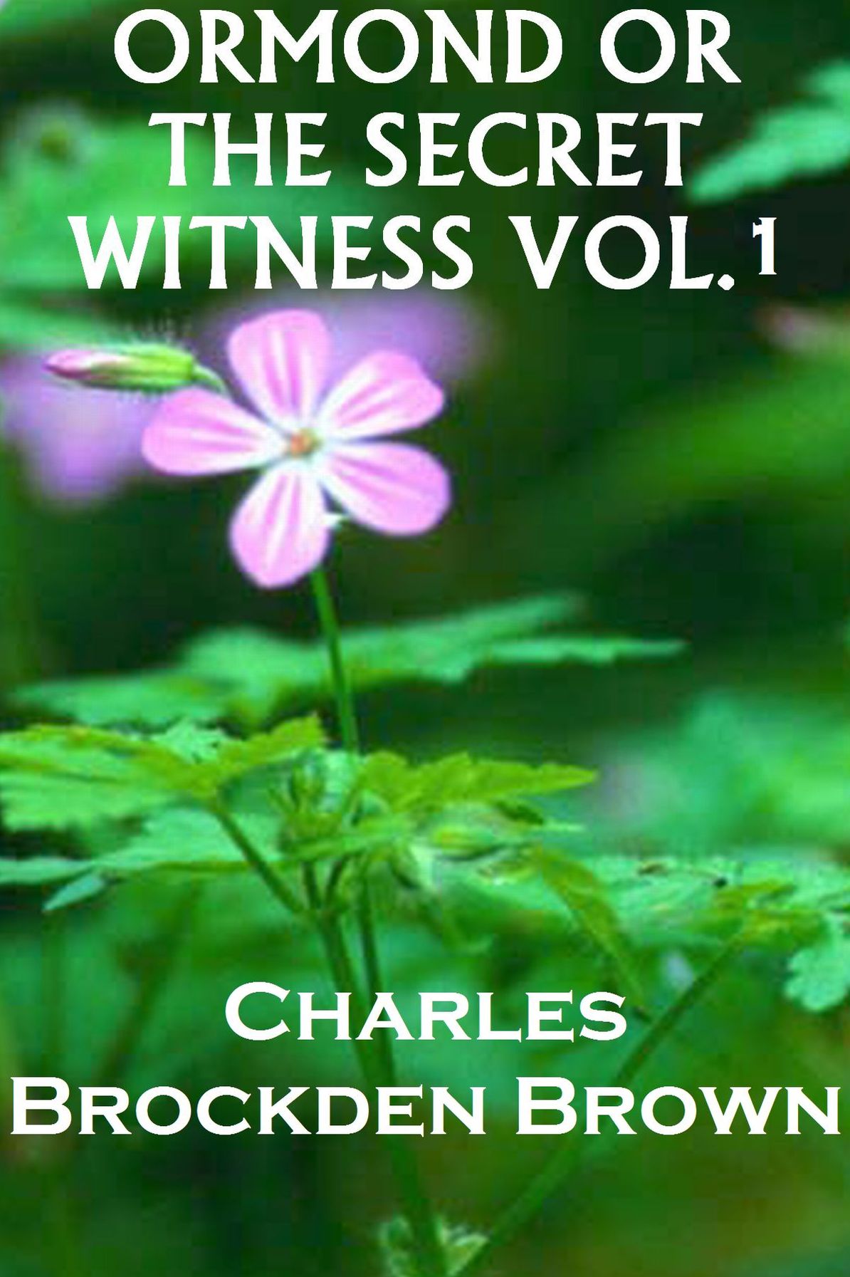 ORMOND OR THE SECRET WITNESS, VOL.1