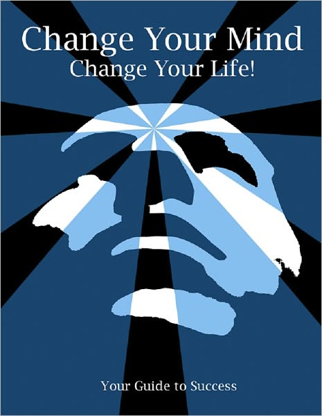Change Your Mind, Change Your Life