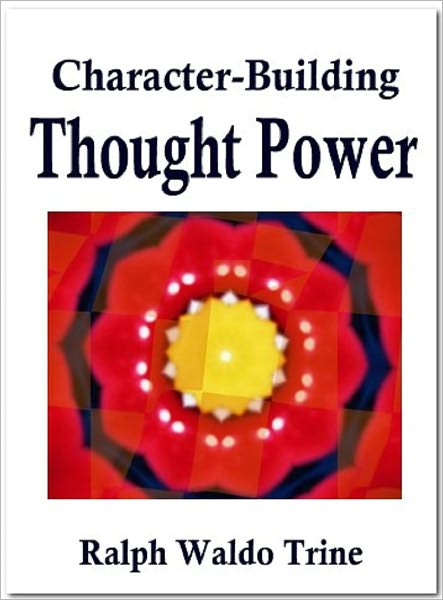 Character-Building Thought Power