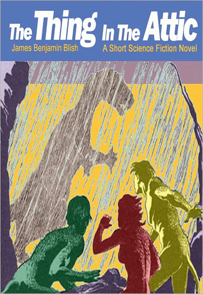 The Thing in the Attic: A Short Science Fiction Novel