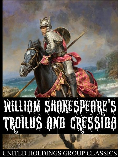 Troilus and Cressida