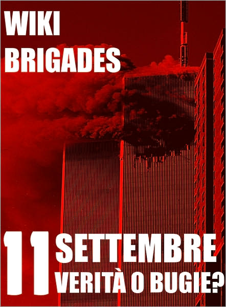 11 Settembre: verit&agrave; o bugie?