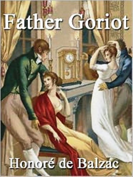 Father Goriot (Unabridged Edition)