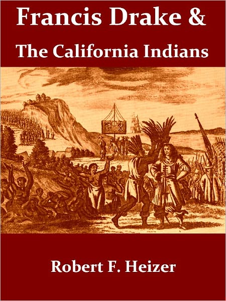 Francis Drake and the California Indians, 1579