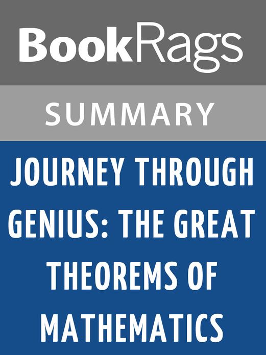 Journey Through Genius: The Great Theorems of Mathematics by William Dunham l Summary & Study Guide