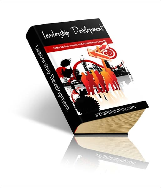 Leadership Development: Paths To Self-insight and Professional Growth