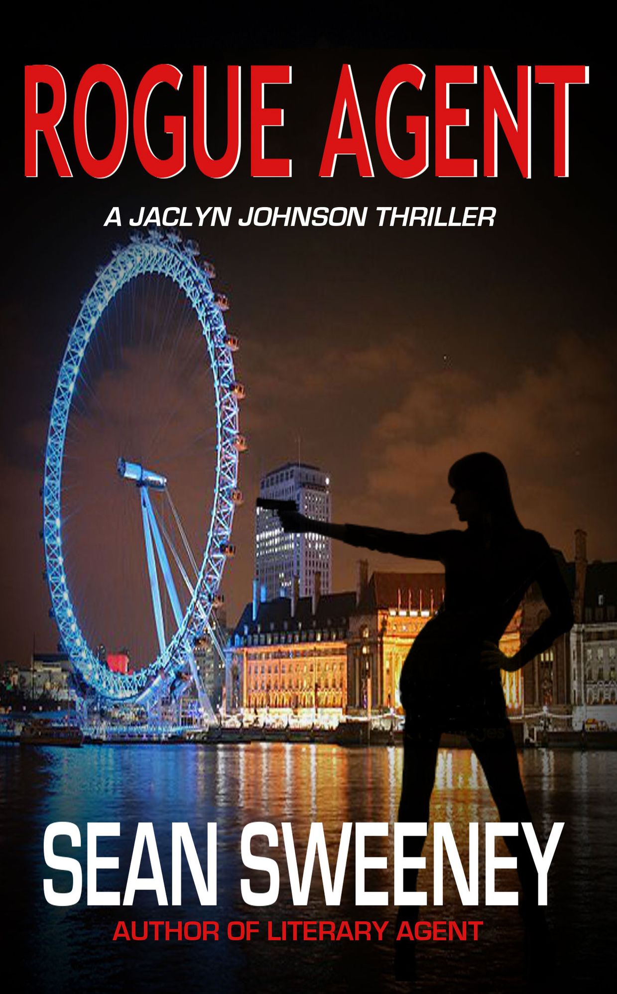 Rogue Agent: A Thriller