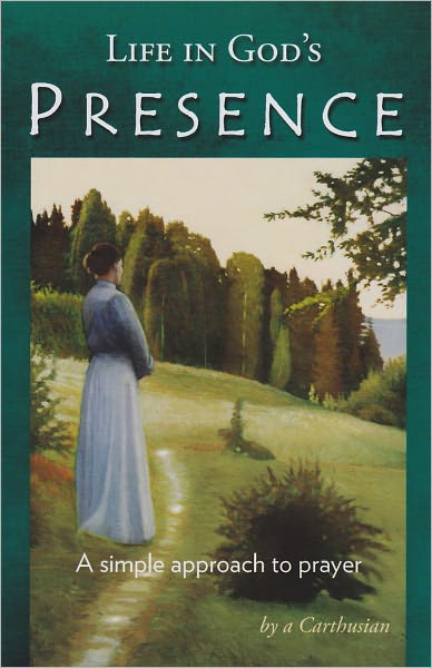 Life in God's Presence - A Simple Approach to Prayer