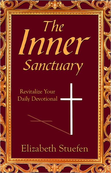 The Inner Sanctuary: Revitalize Your Daily Devotional