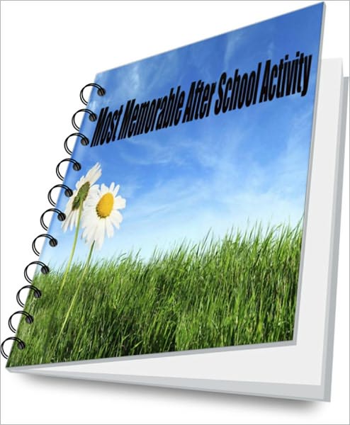 The Truth About After School Activities For Your Child:Learn How To Choose The Best and Most Effective After-School Activites