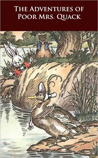The Adventures of Poor Mrs. Quack - (Formatted & Optimized for Nook)