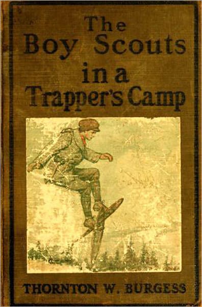 The Boy Scouts in A Trapper's Camp *ILLUSTRATED* - (Formatted & Optimized for Nook)