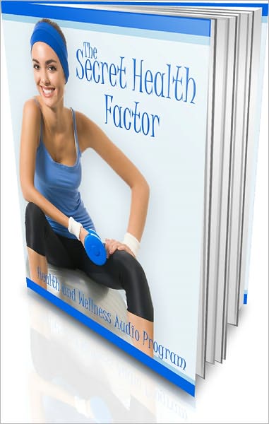 The Secret Health Factor