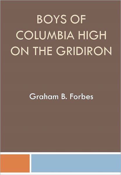 Boys of Columbia High on the Gridiron
